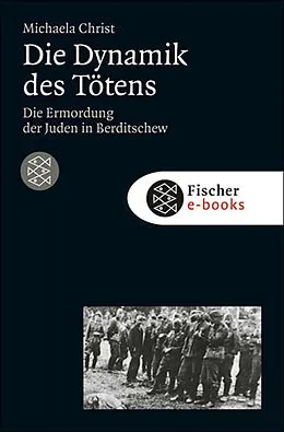 E-Book (epub) Die Dynamik des Tötens von Michaela Christ