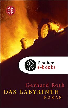E-Book (epub) Das Labyrinth von Gerhard Roth