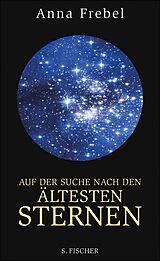 E-Book (epub) Auf der Suche nach den ältesten Sternen von Anna Frebel
