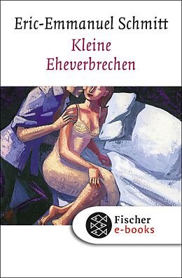 E-Book (epub) Kleine Eheverbrechen von Eric-Emmanuel Schmitt
