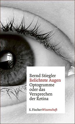 E-Book (epub) Belichtete Augen von Bernd Stiegler