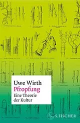 E-Book (epub) Pfropfung Eine Theorie der Kultur von Uwe Wirth