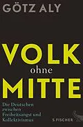 E-Book (epub) Volk ohne Mitte von Götz Aly