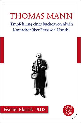 E-Book (epub) [Empfehlung eines Buches von Alwin Kronacher über Fritz von Unruh] von Thomas Mann