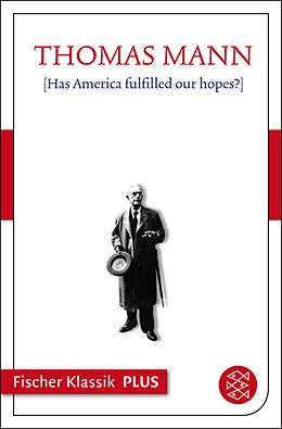 E-Book (epub) [Has America fulfilled our hopes?] von Thomas Mann