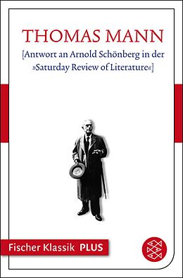 E-Book (epub) [Antwort an Arnold Schönberg in der »Saturday Review of Literature«] von Thomas Mann