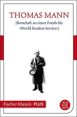 E-Book (epub) [Botschaft an einen Fonds für »World Student Service«] von Thomas Mann