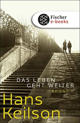 E-Book (epub) Das Leben geht weiter von Hans Keilson