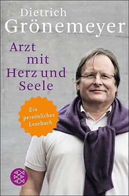 E-Book (epub) Arzt mit Herz und Seele von Dietrich Grönemeyer