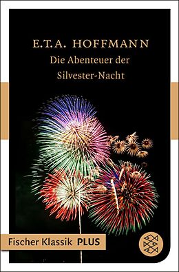 E-Book (epub) Die Abenteuer der Silvester-Nacht von E.T.A. Hoffmann