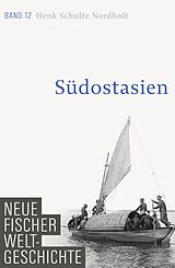 E-Book (epub) Neue Fischer Weltgeschichte. Band 12 von Henk Schulte Nordholt