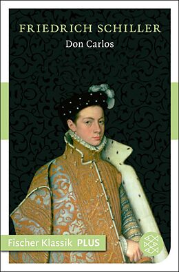 E-Book (epub) Don Carlos. Infant von Spanien von Friedrich Schiller