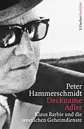 E-Book (epub) Deckname Adler von Peter Hammerschmidt