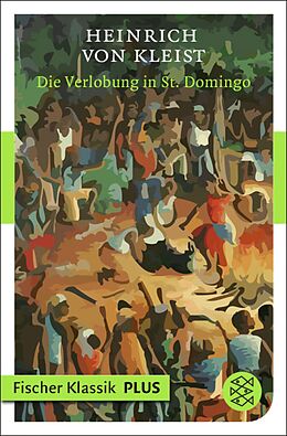 E-Book (epub) Die Verlobung in St. Domingo von Heinrich von Kleist