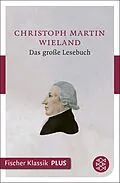 E-Book (epub) Das große Lesebuch von Christoph Martin Wieland