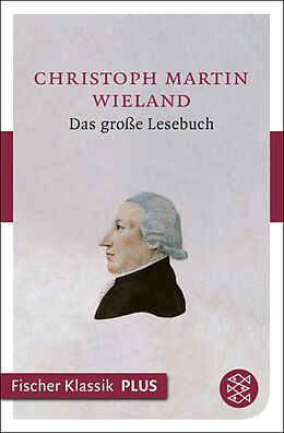 E-Book (epub) Das große Lesebuch von Christoph Martin Wieland