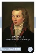 E-Book (epub) Blütenstaub/ Die Christenheit oder Europa von Novalis