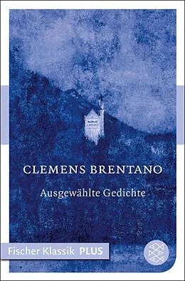 E-Book (epub) Märchen / Ausgewählte Gedichte von Clemens Brentano