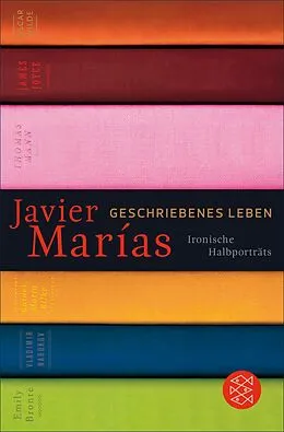 E-Book (epub) Geschriebenes Leben von Javier Marías