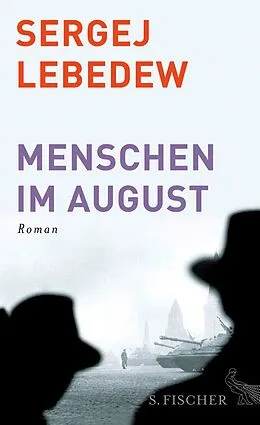 E-Book (epub) Menschen im August von Sergej Lebedew