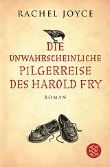E-Book (epub) Die unwahrscheinliche Pilgerreise des Harold Fry von Rachel Joyce