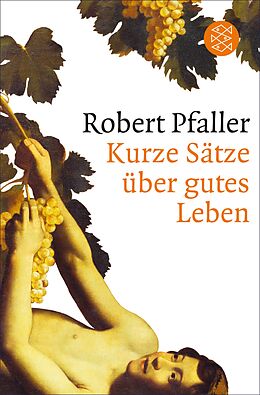 E-Book (epub) Kurze Sätze über gutes Leben von Robert Pfaller
