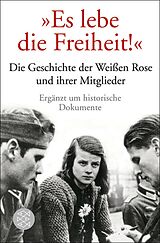 E-Book (epub) "Es lebe die Freiheit!" von Ulrich Chaussy, Gerd R. Ueberschär