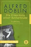E-Book (epub) Die Ermordung einer Butterblume von Alfred Döblin