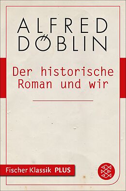 E-Book (epub) Der historische Roman und wir von Alfred Döblin