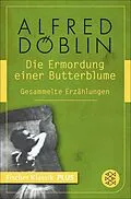 E-Book (epub) Die Ermordung einer Butterblume von Alfred Döblin