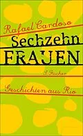 E-Book (epub) Sechzehn Frauen von Rafael Cardoso