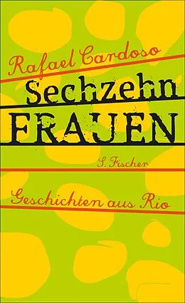 E-Book (epub) Sechzehn Frauen von Rafael Cardoso