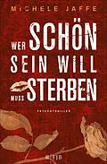E-Book (epub) Wer schön sein will, muss sterben von Michele Jaffe