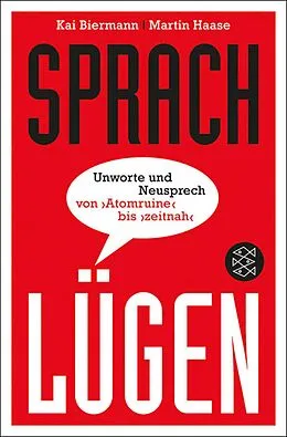 E-Book (epub) Sprachlügen von Kai Biermann, Martin Haase
