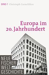 E-Book (epub) Neue Fischer Weltgeschichte. Band 7 von Christoph Cornelißen