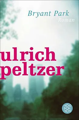 E-Book (epub) Bryant Park von Ulrich Peltzer