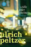 E-Book (epub) »Alle oder keiner« von Ulrich Peltzer