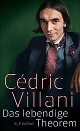 E-Book (epub) Das lebendige Theorem von Cédric Villani