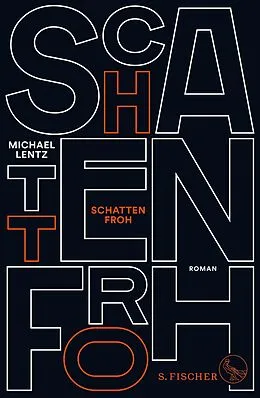 E-Book (epub) Schattenfroh von Michael Lentz