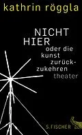 E-Book (epub) NICHT HIER oder die kunst zurückzukehren von Kathrin Röggla