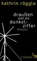 E-Book (epub) draußen tobt die dunkelziffer von Kathrin Röggla