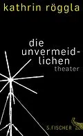 E-Book (epub) die unvermeidlichen von Kathrin Röggla