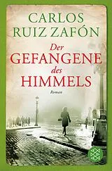 E-Book (epub) Der Gefangene des Himmels von Carlos Ruiz Zafón