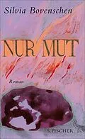 E-Book (epub) Nur Mut von Silvia Bovenschen