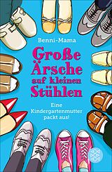 E-Book (epub) Große Ärsche auf kleinen Stühlen von Benni-Mama