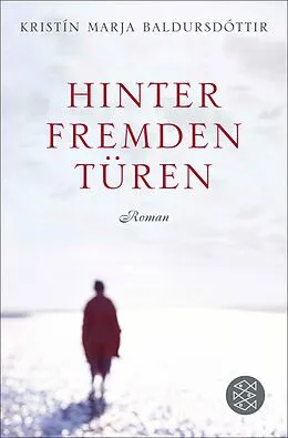 E-Book (epub) Hinter fremden Türen von Kristín Marja Baldursdóttir