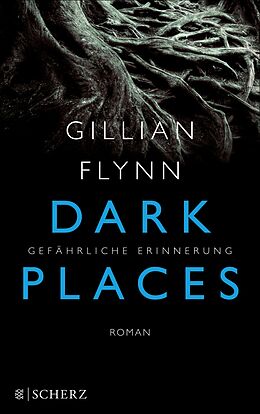 E-Book (epub) Dark Places - Gefährliche Erinnerung von Gillian Flynn