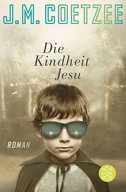 E-Book (epub) Die Kindheit Jesu von J.M. Coetzee