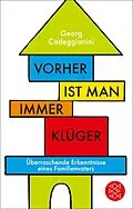 E-Book (epub) Vorher ist man immer klüger von Georg Cadeggianini
