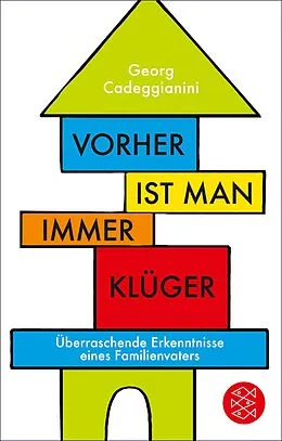 E-Book (epub) Vorher ist man immer klüger von Georg Cadeggianini